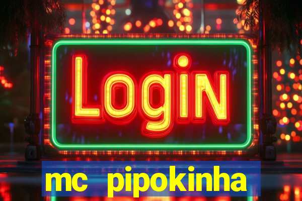 mc pipokinha telegram vazado